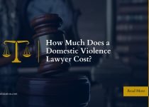 How Much Does a Domestic Violence Lawyer Cost?