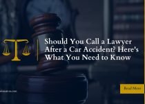 Should You Call a Lawyer After a Car Accident? Here's What You Need to Know