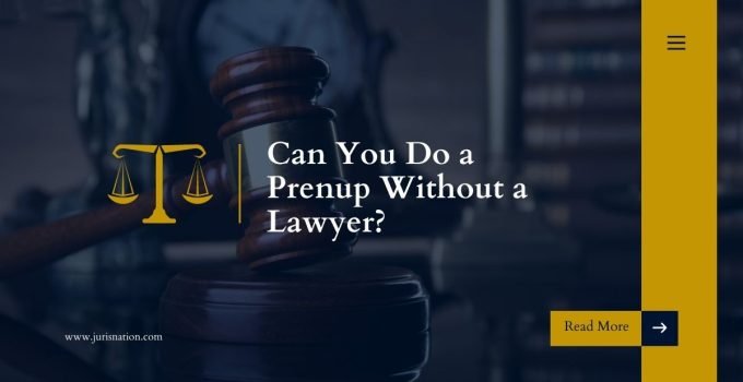 Can You Do a Prenup Without a Lawyer?