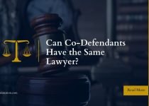 Can Co-Defendants Have the Same Lawyer?