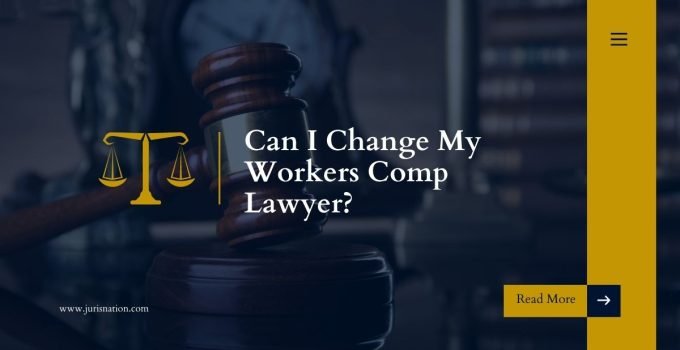 Can I Change My Workers Comp Lawyer?