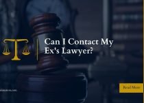 Can I Contact My Ex's Lawyer?