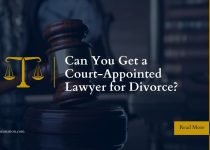 Can You Get a Court-Appointed Lawyer for Divorce?