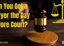 Can You Get a Lawyer the Day Before Court?