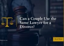 Can a Couple Use the Same Lawyer for a Divorce?