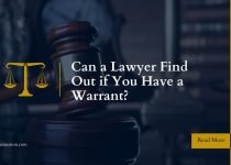 Can a Lawyer Find Out if You Have a Warrant?