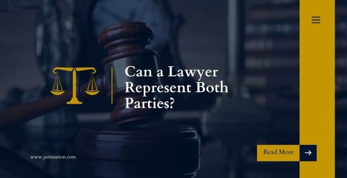 Can a Lawyer Represent Both Parties?