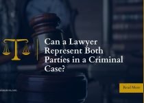Can a Lawyer Represent Both Parties in a Criminal Case?