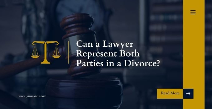 Can a Lawyer Represent Both Parties in a Divorce?