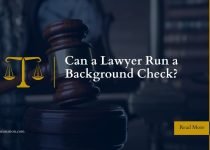 Can a Lawyer Run a Background Check?