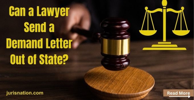 Can a Lawyer Send a Demand Letter Out of State?