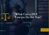 What Can a DUI Lawyer Do for You?
