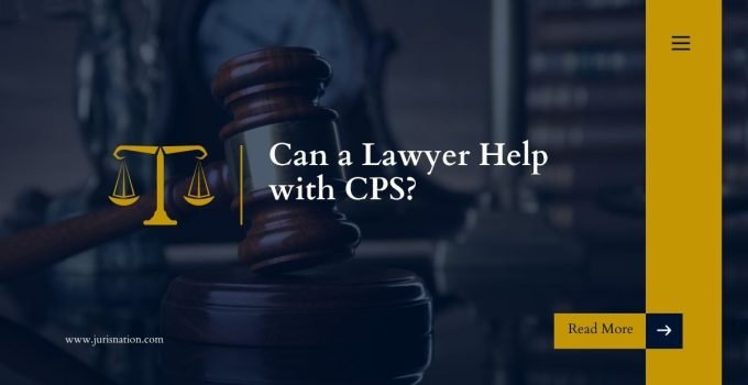 can a lawyer help with cps