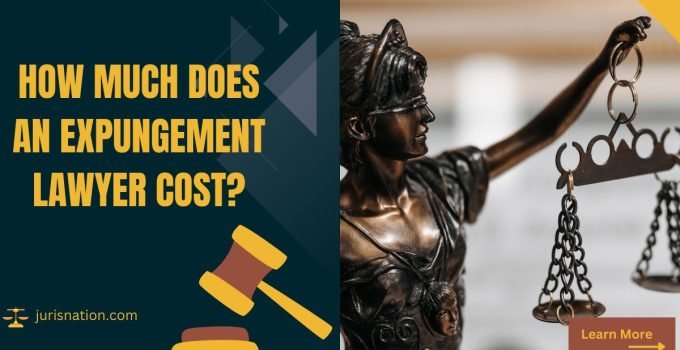 How Much Does an Expungement Lawyer Cost and Considerations