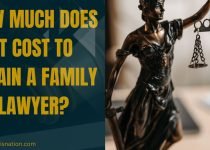 How Much Does It Cost to Retain a Family Lawyer?