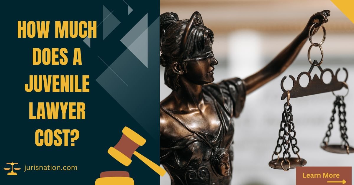 How Much Does a Juvenile Lawyer Cost? Explore Legal Expenses