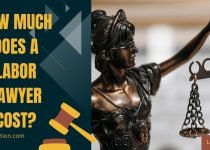How Much Does a Labor Lawyer Cost?